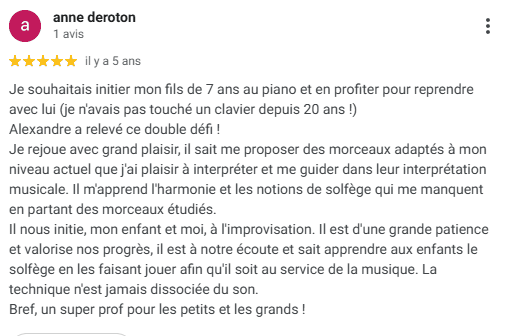 Témoigagnage d'Anne, une élève d'Alexandre qui prend des cours avec son fils depuis 7 ans et qui est contente des cours de piano